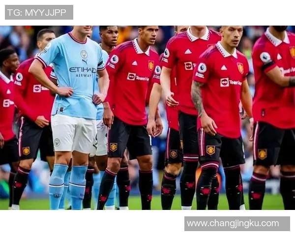 2016年曼联与曼城经典对决回放重温足球激情与荣耀时刻 2016年曼联与曼城经典对决回放重温足球激情与荣耀时刻