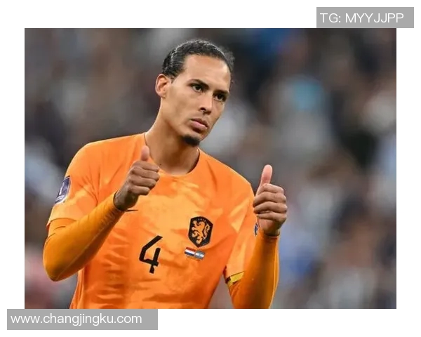 范戴克的坚韧之路：从默默无闻到世界顶级后卫的传奇蜕变