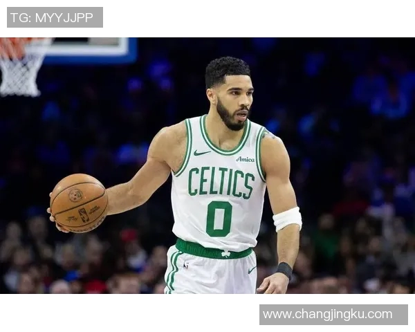 杰森塔图姆如何在NBA赛场上展现出色的领导力与竞技实力